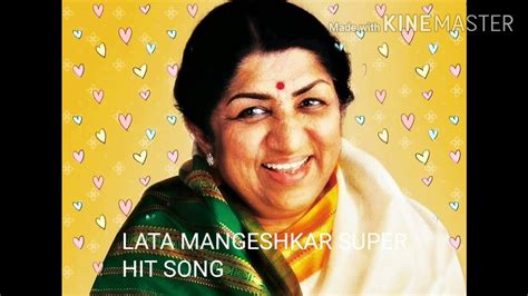 LATA MANGESHKAR SUPER HIT SONGS YouTube