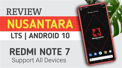 NUSANTARA OS LTS ANDROID 10 Review CustomROM Redmi Note 7 Support