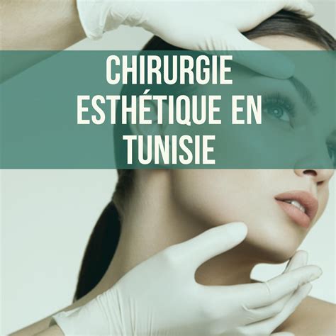 Chirurgie Esth Tique Tunisie Qualit Techniques Et Tarifs