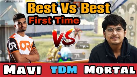 Mortal VS Mavi TDM Friendly TDM Match Mortal Toxic Mavi The