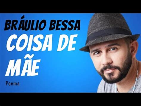 Coisa De M E Poema De Br Ulio Bessa Narra O De Mundo Dos Poemas