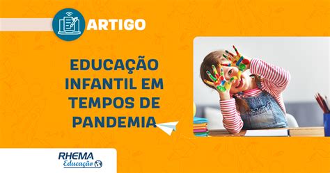 Educação infantil em tempos de pandemia desafios e possibilidades