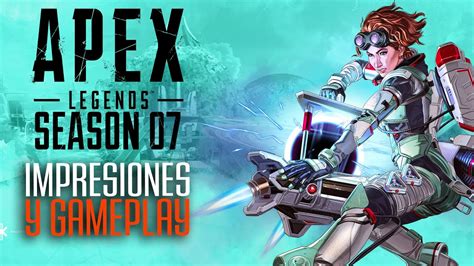 Apex Legends Temporada 7 Ya Lo Jugamos Impresiones Y Gameplay Youtube