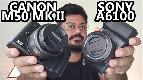 Canon M50 Mark II Vs Sony A6100 Side By Side Comparison YouTube