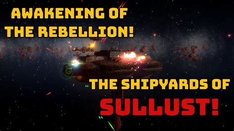 THE SHIPYARDS OF SULLUST Star Wars EAW Awakening Of The Rebellion 2