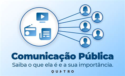 Comunicação Pública Saiba o que ela é e a sua importância