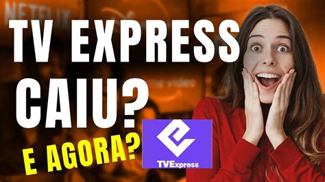 Tv Express Vai Voltar A Funcionar - TV Express Parou de Funcionar? Veja o Que Fazer Agora! (Atualizado ...
