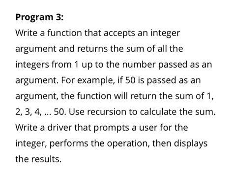 Solved Program 3 Write A Function That Accepts An Integer