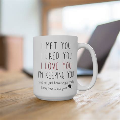 I Met You I Liked You I Love You Im Keeping You Funny Etsy