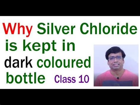 Why Silver Chloride Is Stored In Dark Coloured Bottle Photochemical