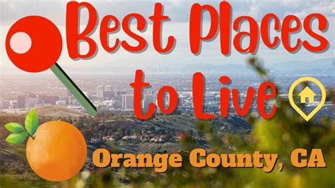 5 Best Places To Live In Orange County Ca Youtube