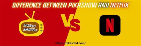 Difference between Pikashow and Netflix by EliaLeo12 on DeviantArt