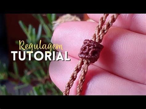 Regulagem Tubular Para Pulseiras Dede Tutoriais Youtube Macram