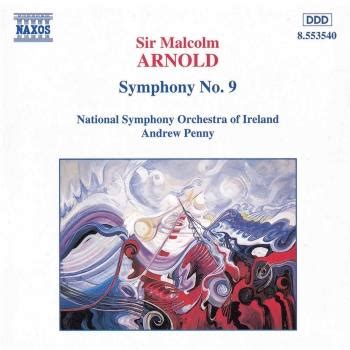 Malcolm Arnold Symphony No 9 Album Of Ireland National Symphony