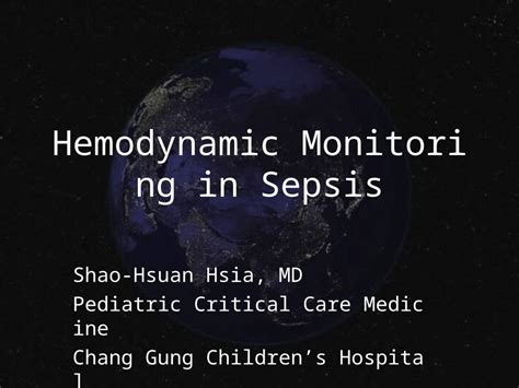 PPT Hemodynamic Monitoring In Sepsis Shao Hsuan Hsia MD Pediatric