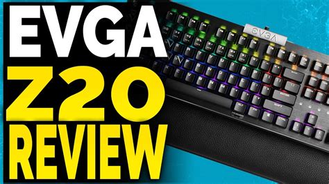 Evga Z Review Evga Optical Mechanical Gaming Keyboard Review