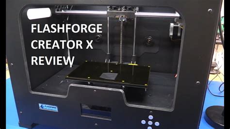 D Printer Review Flashforge Creator X Ec Projects Youtube