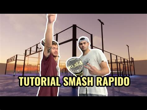 SMASH RAPIDO TUTORIAL PADEL Tre Esercizi Per MIGLIORARE Il Tuo