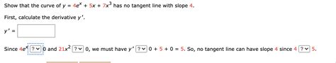 Solved Show That The Curve Of Y 4ex 5x 7x3 Has No