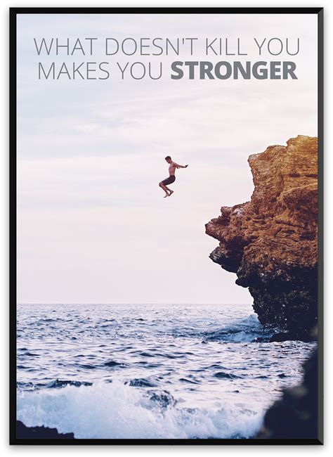 Plakat What Doesnt Kill You Makes You Stronger Quotesdesign Dk