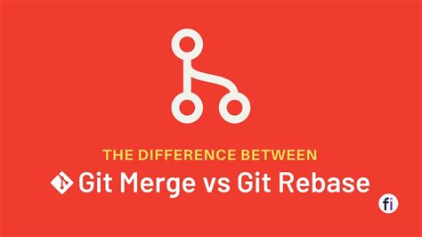 What Is The Difference Between Git Merge Vs Git Rebase