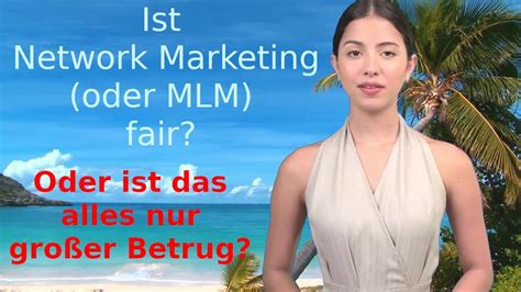 Ist Network Marketing oder MLM seriös oder Betrug YouTube