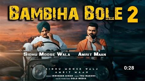 Bambiha bole 2 full song (HD) Sidhu moosewala /amrit mann - YouTube