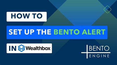 Bento Tutorials How To Setup The Bento Alert In Wealthbox Youtube