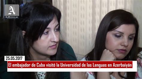 El embajador de Cuba visitó la Universidad de las Lenguas en Azerbaiyán