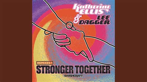 Stronger Together Extended Mix Youtube