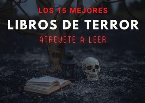 Los Mejores Libros De Terror Atr Vete A Leer