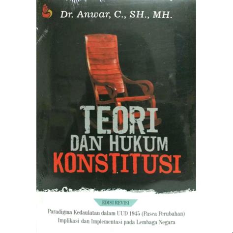 Jual TEORI DAN HUKUM KONSTITUSI EDISI REVISI Paradigma Kedaulatan Dalam