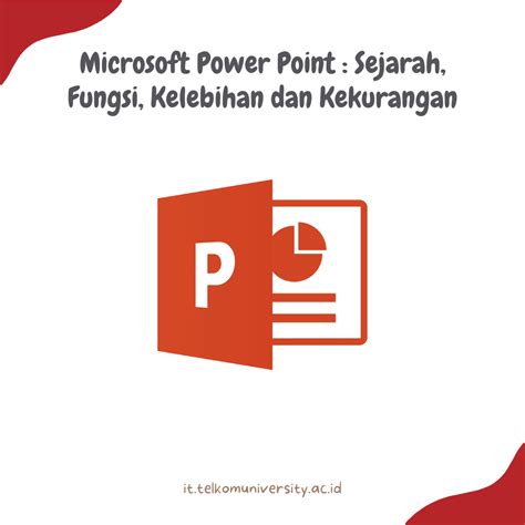 Microsoft Power Point Sejarah Fungsi Kelebihan Dan Kekurangan