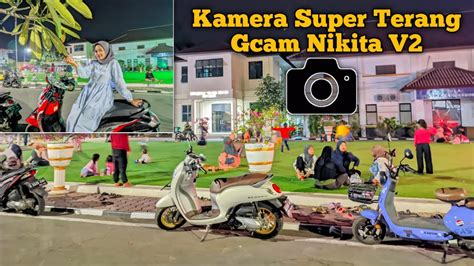 TerbaruGcam Nikita 2 0Config Iphone 15pro Cocok Buat Foto Malam