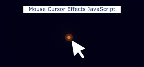 Simple Mouse Cursor Effects using JavaScript (Free Code)