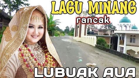 LAGU MINANG TERBARUPERJALANAN DI LUBUAK AUA NAGARI CANDUANG KOTO