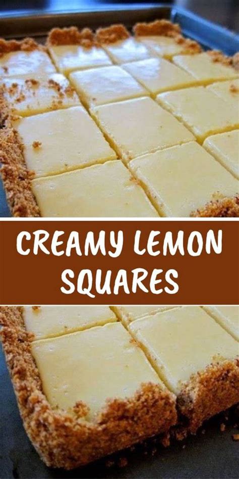 Creamy Lemon Squares The Lemon Bars Of Your Dreams Take Just 15 Minutes Of Prep Stir Together A