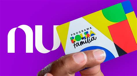 Inova O Passo A Passo Para Receber O Bolsa Fam Lia Pelo Nubank Veja