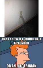 Don T Know If I Should Call A Plumber Or An Electrician Auto Fru