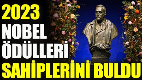 2023 Nobel Ödülleri sahiplerini buldu