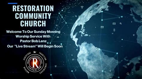 Restoration Community Church Live Stream One News Page Video