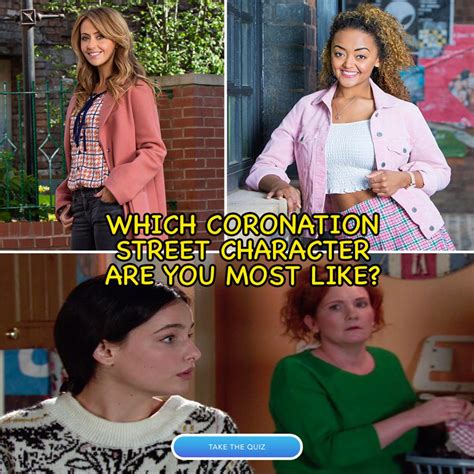 Quiz Which Coronation Street Character Are You Most Like Quizzable News