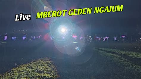 Live Persiapan Mberot Geden Sound Ngajum Malang Youtube