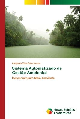 Sistema Automatizado De Gest O Ambiental By Anapaula Vilas Boas Neves