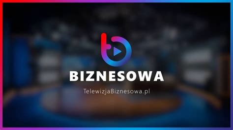 Ruszyła Telewizja Biznesowa Nowa platforma mediowa w Polsce