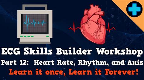 Electrocardiogram Ecg Skills Builder Workshop Part Heart Rate