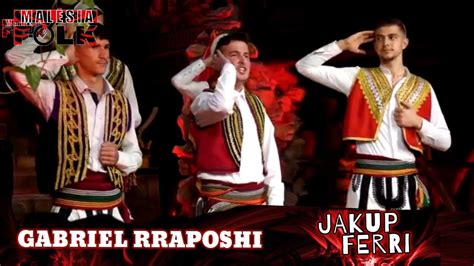 Gabriel Rraposhi Jakup Ferri YouTube