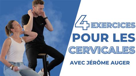 Mal Aux Cervicales 4 Exercices Simples Et Efficaces Pour Vous Soulager Youtube