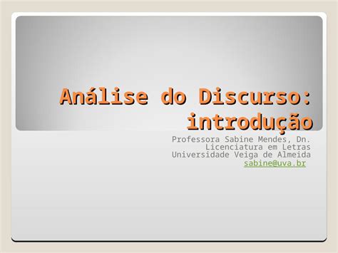 Ppt An Lise Do Discurso Introdu O Professora Sabine Mendes Dn