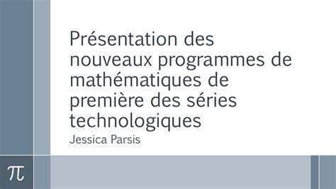 Présentation des nouveaux programmes de mathématiques de première des